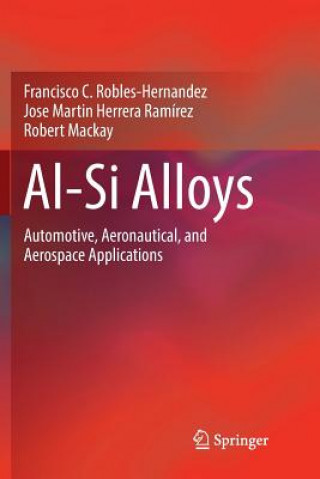 Könyv Al-Si Alloys Francisco C Robles Hernandez