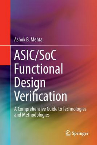 Kniha ASIC/SoC Functional Design Verification Ashok B Mehta