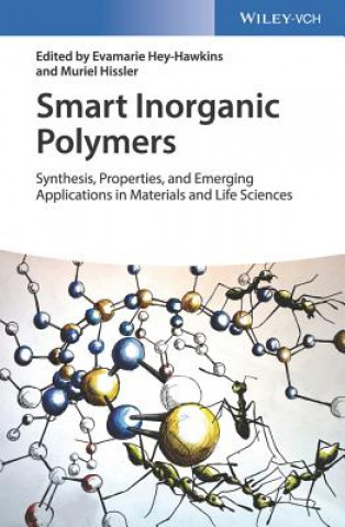 Buch Smart Inorganic Polymers Synthesis, Properties and Emerging Applications in Materials and Life Sciences Evamarie Hey-Hawkins