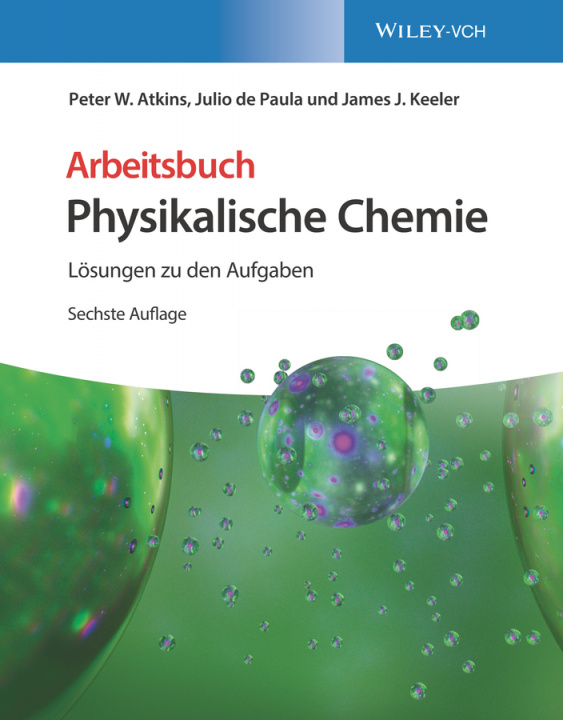 Kniha Arbeitsbuch Physikalische Chemie Peter Bolgar