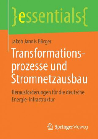 Kniha Transformationsprozesse Und Stromnetzausbau Jakob Jannis Burger