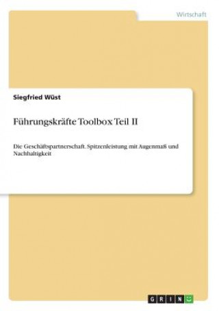 Knjiga Führungskräfte Toolbox Teil II Siegfried Wüst