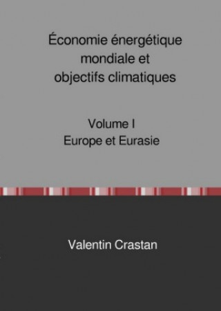Kniha Économie énergétique mondiale et objectifs climatiques Valentin Crastan