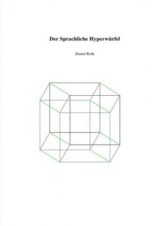Könyv Der Sprachliche Hyperwürfel Daniel Roth