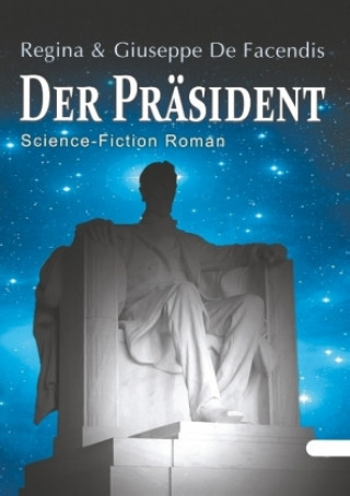 Knjiga Der Präsident Regina De Facendis