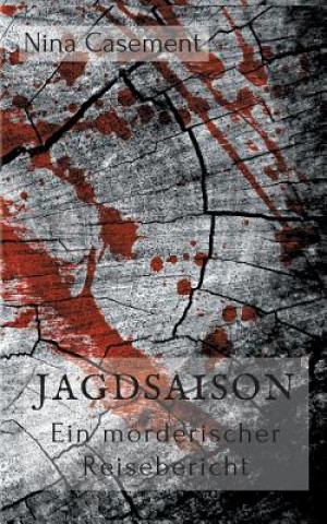Knjiga Jagdsaison Nina Casement