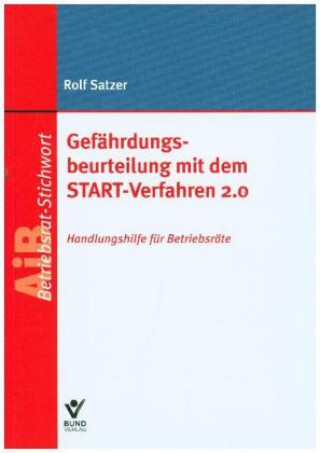 Kniha Gefährdungsbeurteilung mit dem START-Verfahren2.0 Rolf Satzer