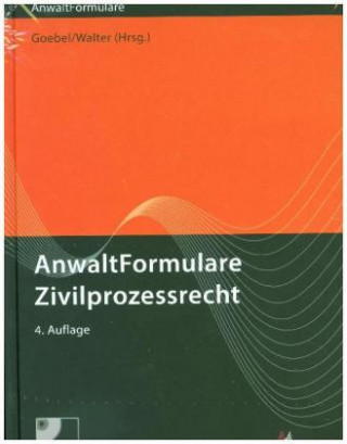 Kniha AnwaltFormulare Zivilprozessrecht Frank-Michael Goebel