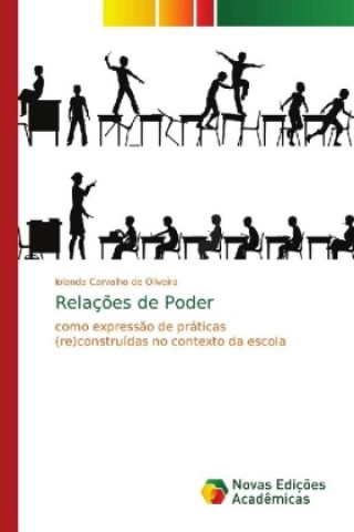 Knjiga Relaç?es de Poder Iolanda Carvalho de Oliveira