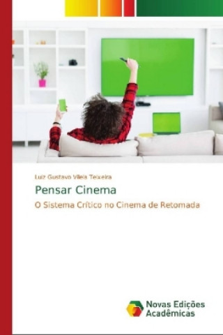Книга Pensar Cinema Luiz Gustavo Vilela Teixeira