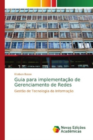 Kniha Guia para implementacao de Gerenciamento de Redes Kledson Basso