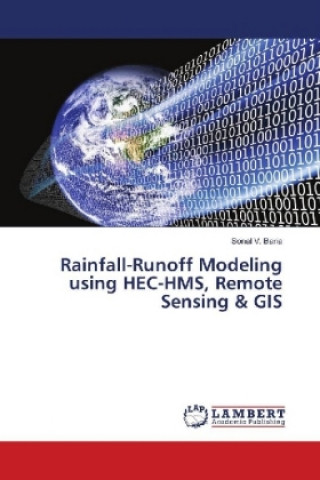 Carte Rainfall-Runoff Modeling using HEC-HMS, Remote Sensing & GIS Sonal V. Baria