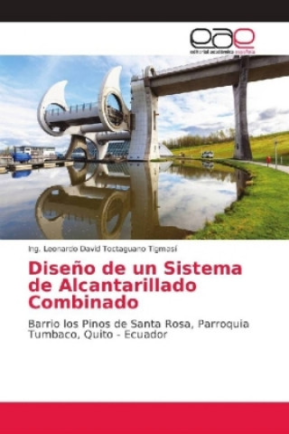 Knjiga Dise?o de un Sistema de Alcantarillado Combinado Ing. Leonardo David Toctaguano Tigmasí