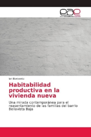 Kniha Habitabilidad productiva en la vivienda nueva Ian Bonivento