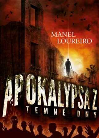 Книга Apokalypsa Z Temné dny Manel Loureiro
