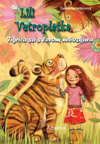 Kniha Lili Vetroplaška Tigrica sa s levom nebozkáva Tanya Stewnerová