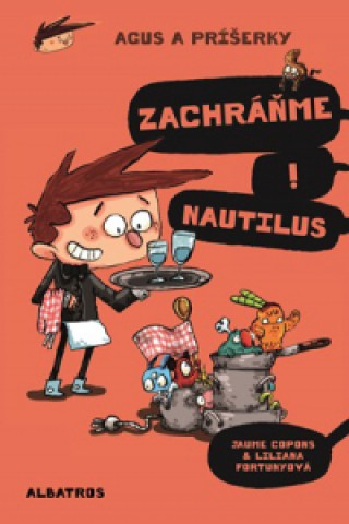 Book Agus a príšerky Zachráňme Nautilus! Jaume Copons