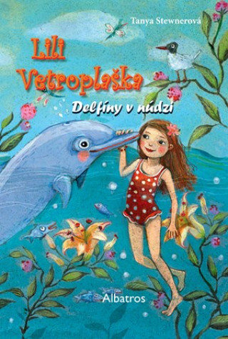 Book Lili Vetroplaška Delfíny v núdzi Silvia Ivanidesová