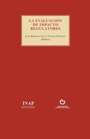 Kniha La Evaluacion del Impacto Regulatorio Jean-Bernard Auby