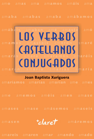 Книга LOS VERVOS CASTELLANOS CONJUGADOS JOAN BAPTISTA XURIGUERA