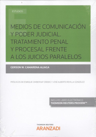 Kniha MEDIOS DE COMUNICACIÓN Y PODER JUDICIAL. TRATAMIENTO PENAL Y PROCESAL FRENTE A L GERSON W. CAMARENA ALIAGA