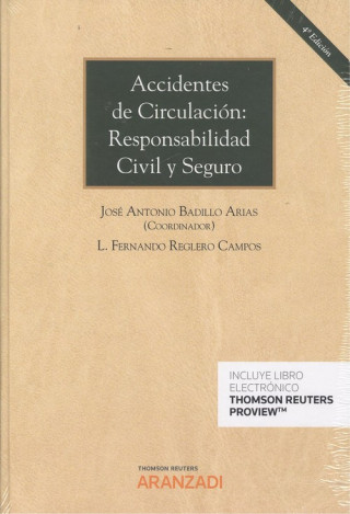 Kniha ACCIDENTES DE CIRCULACIÓN: RESPONSABILIDAD CIVIL Y SEGURO (DÚO) JOSE ANTONIO BADILLO