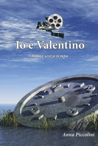Knjiga Io e Valentino Anna Piccolini
