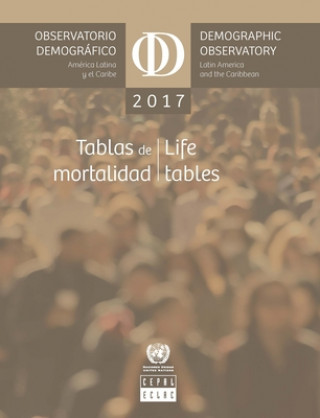 Kniha Latin America and the Caribbean demographic observatory 2017 United Nations: Economic Commission for Latin America and the Caribbean