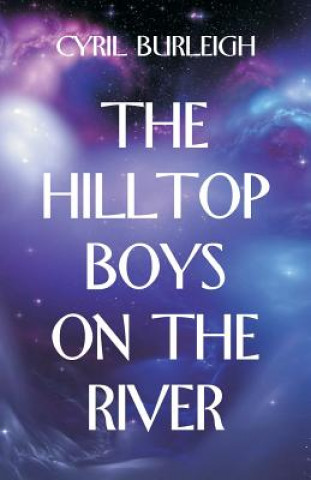 Libro Hilltop Boys on the River Cyril Burleigh