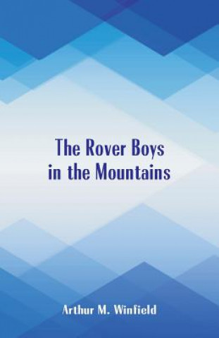 Carte Rover Boys In The Mountains Arthur M Winfield