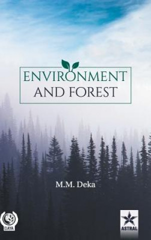 Knjiga Environment and Forest M M Deka