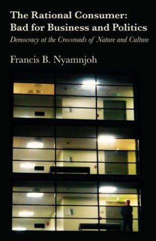 Book Rational Consumer Francis B Nyamnjoh