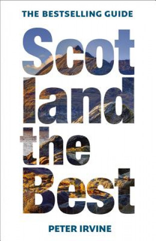 Könyv Scotland The Best Peter Irvine