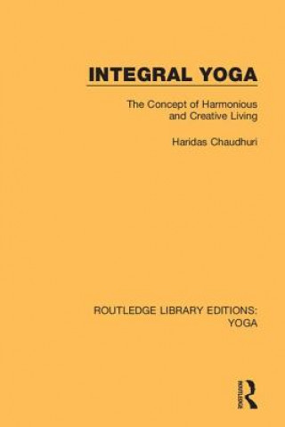Knjiga Integral Yoga Haridas Chaudhuri