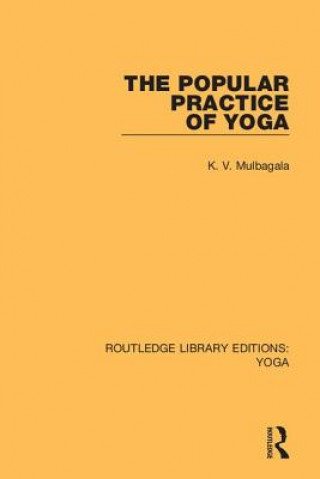 Carte Popular Practice of Yoga K.V. Mulbagala