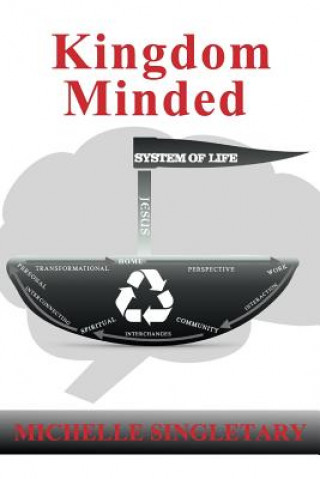 Knjiga Kingdom Minded MICHELLE SINGLETARY