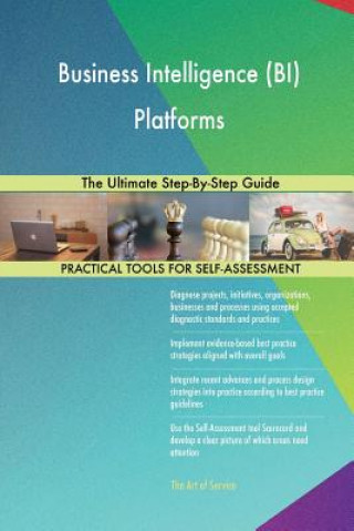 Business Intelligence (BI) Platforms The Ultimate Step-By-Step Guide ...