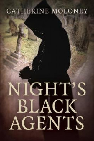 Könyv Night's Black Agents Catherine Moloney