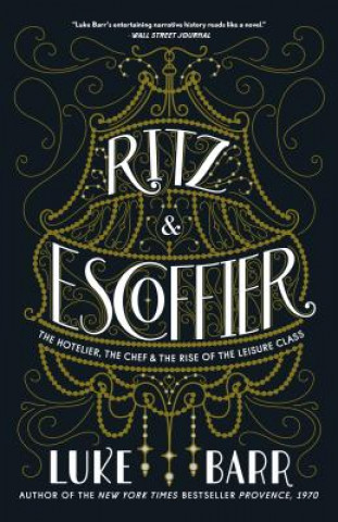 Kniha Ritz and Escoffier Luke Barr
