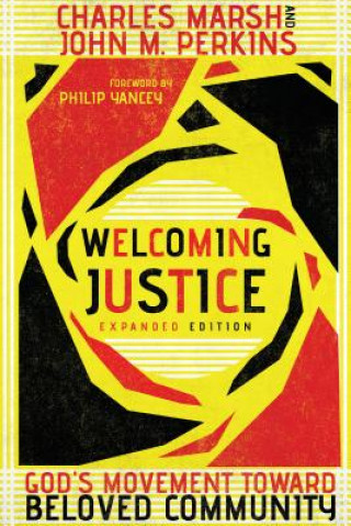 Könyv Welcoming Justice - God`s Movement Toward Beloved Community MARSH  CHARLES