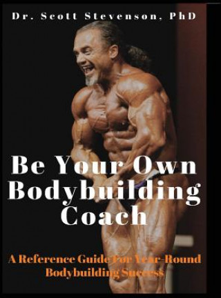 Książka Be Your Own Bodybuilding Coach SCOTT WAL STEVENSON