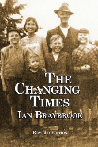 Knjiga Changing Times IAN BRAYBROOK