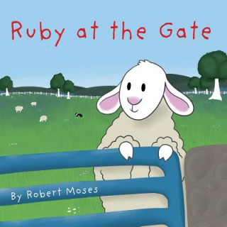 Knjiga Ruby at the Gate ROBERT MOSES