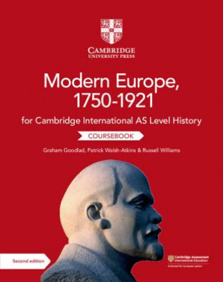 Könyv Cambridge International AS Level History Modern Europe, 1750-1921 Coursebook Graham Goodlad