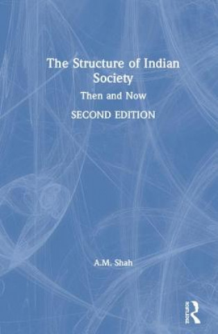 Kniha Structure of Indian Society A. M. Shah