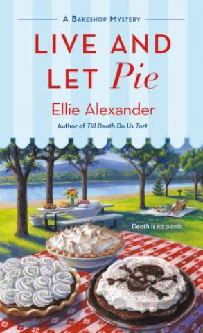 Kniha Live and Let Pie ELLIE ALEXANDER