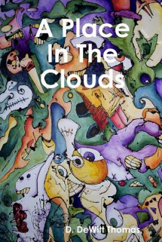 Knjiga Place in the Clouds D. DEWITT THOMAS