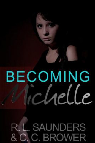 Kniha Becoming Michelle R. L. SAUNDERS