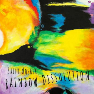 Buch Rainbow Dissolution SALLY MOSHER