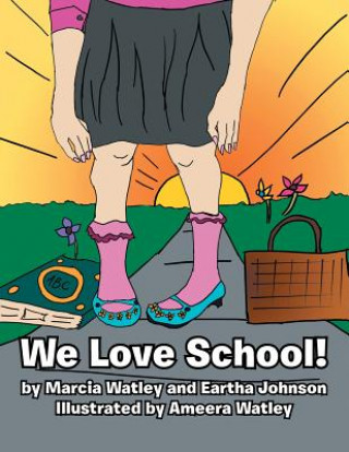 Knjiga We Love School! MARCIA WATLEY